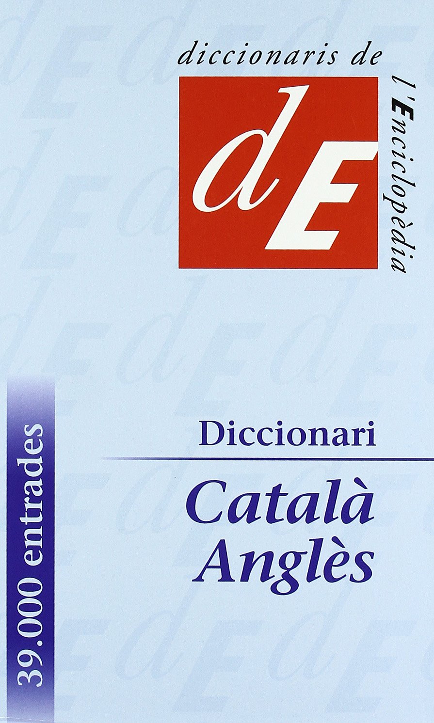 Diccionari català-anglès: Diccionari Catalaa-Anglaes (Diccionaris Bilingües, Band 48) Foreign Languages ​​& Dictionaries