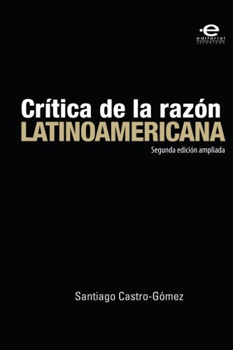 Crítica de la razón latinoamericana book