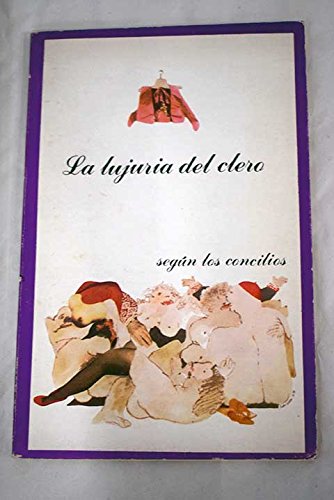 La lujuria del clero: según los concilios Books