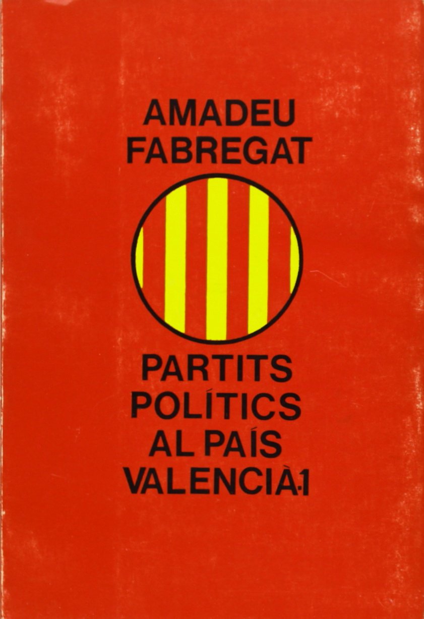 Partits polítics al País Valencià. (T.1) book