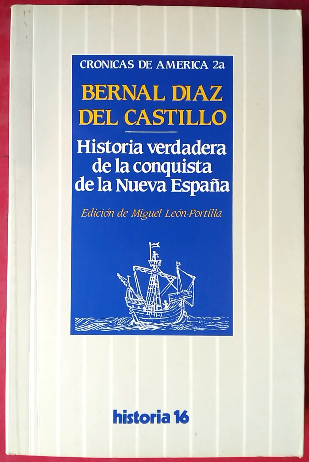 HISTORIA VERDADERA DE LA CONQUISTA DE LA NUEVA ESPAÑA Books