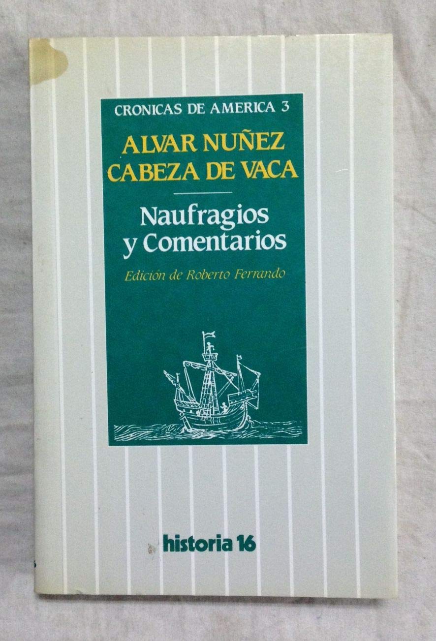 Naufragios y comentarios (Crónicas de América) book