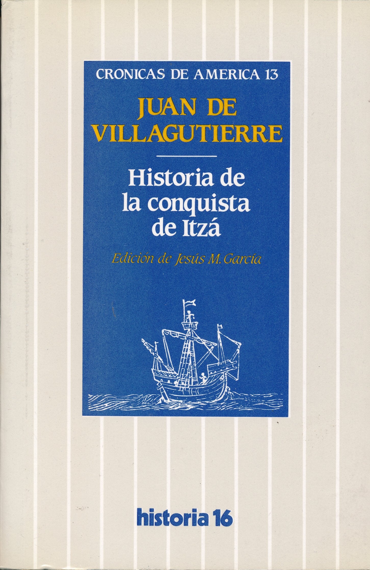 historia de la conquista de itza Books