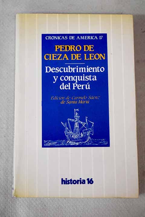 Descubrimiento y conquista del Peru (Cronicas de America) (Spanish Edition) Books