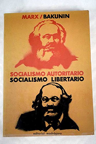 Socialismo autoritario, socialismo libertario book