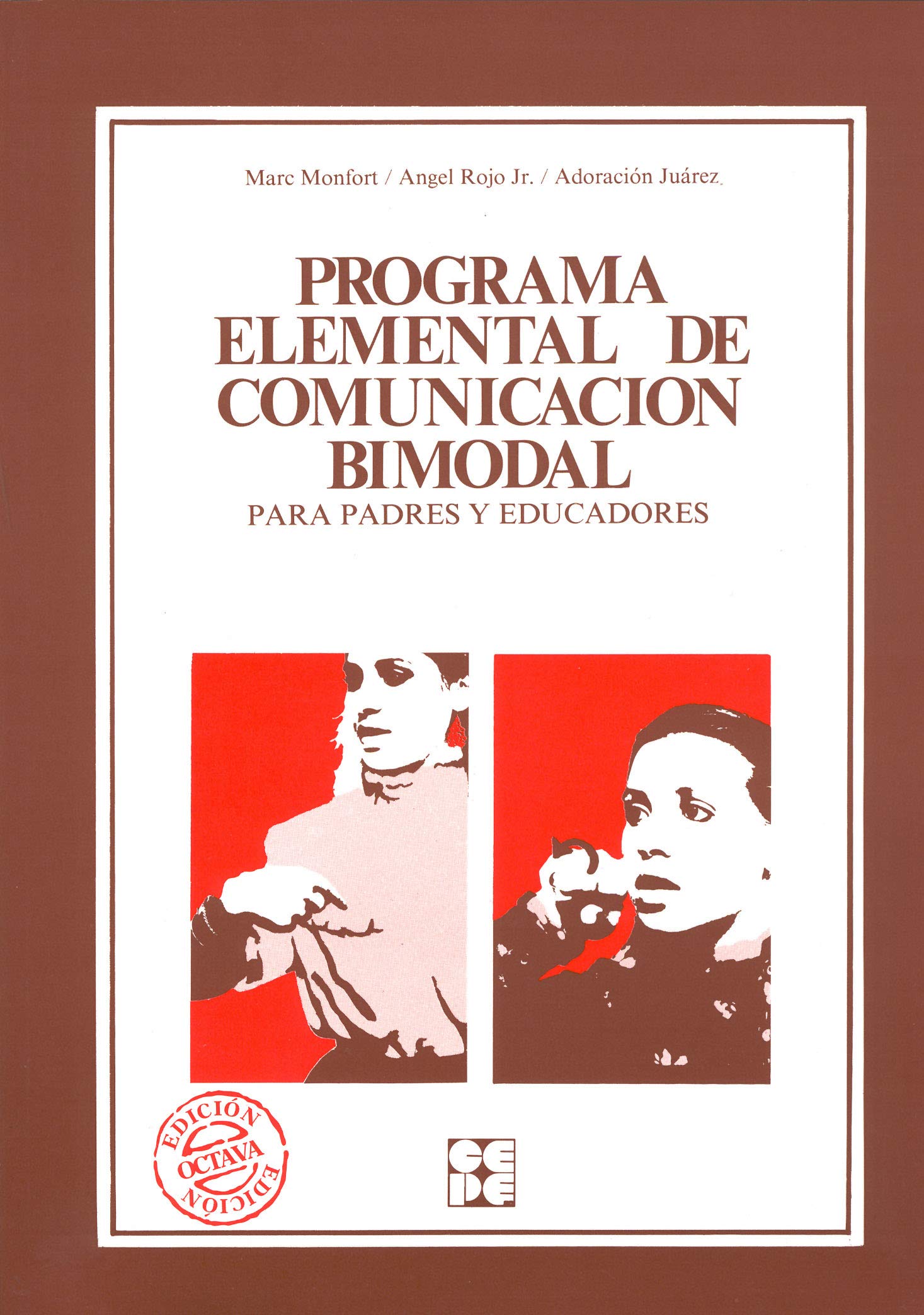Programa elemental de comunicación bimodal : para padres y educadores (Educación especial y dificultades de aprendizaje, Band 16) Education & Training