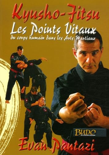 Kyusho-Jitsu : Les points vitaux du corps humain dans les arts martiaux Leisure & Fun