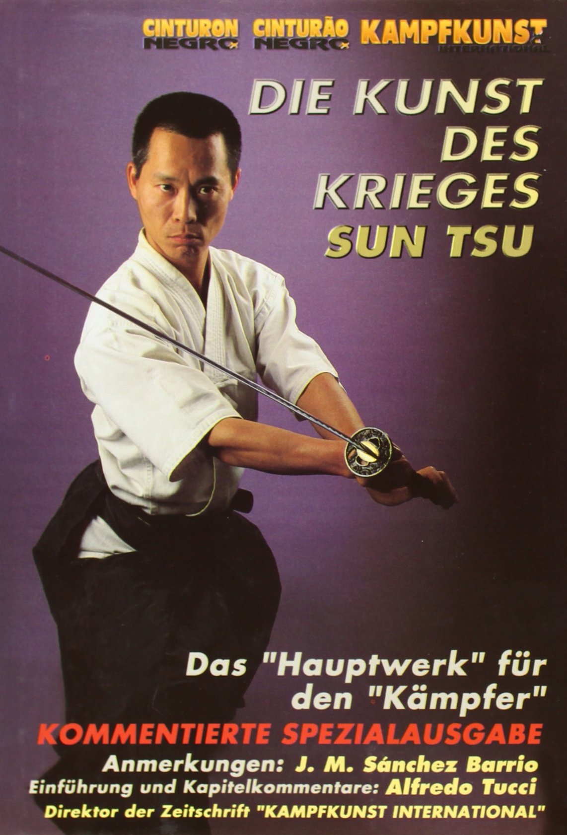 Sun Tsu: Die Kunst des Krieges: Das 'Hauptwerk' für den 'Kämpfer'. Kommentierte Spezialausgabe Leisure & Fun