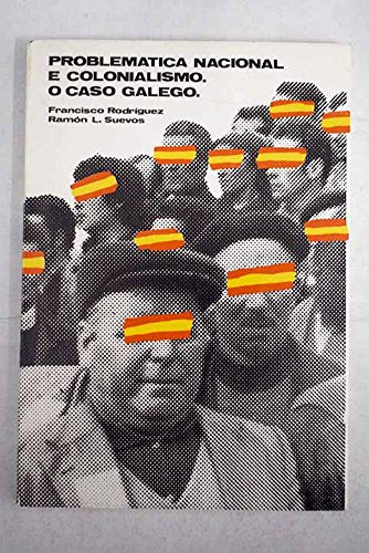 Problemática nacional e colonialismo: o caso galego book