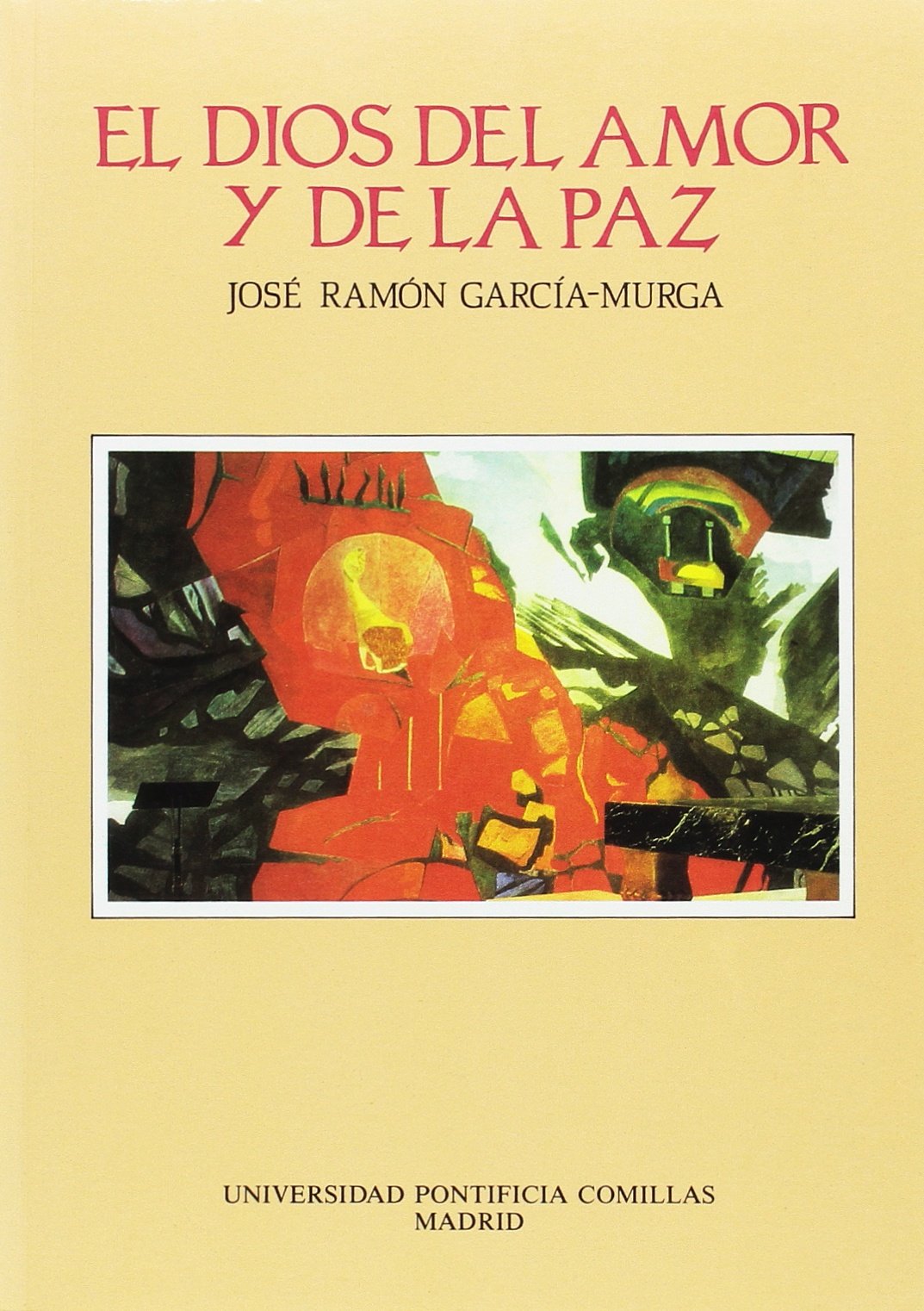 El Dios del amor y de la paz: Tratado teológico de Dios desde la reflexión de su bondad book