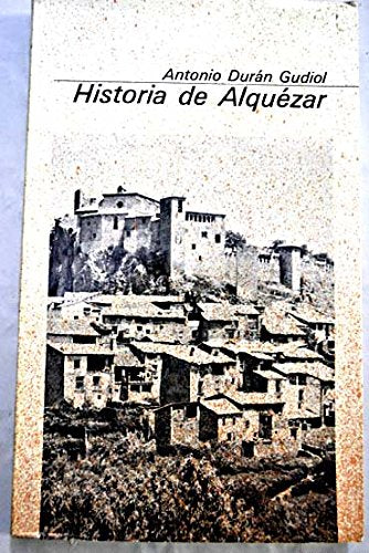 Historia de Alquezar Antonio Duran Gudiol Anto book