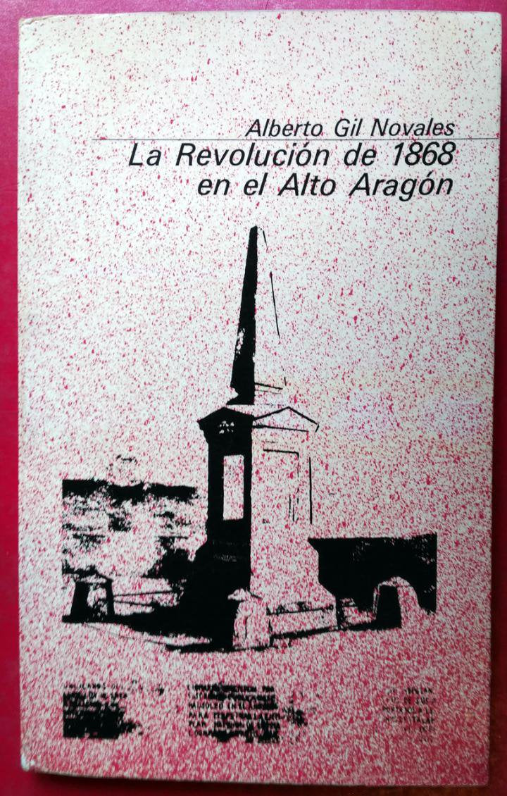 La Revolucion de 1868 en el Alto Aragon (Coleccion basica aragonesa) (Spanish Edition) book
