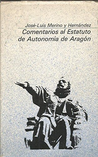 Comentarios al Estatuto de Autonomía de Aragón book
