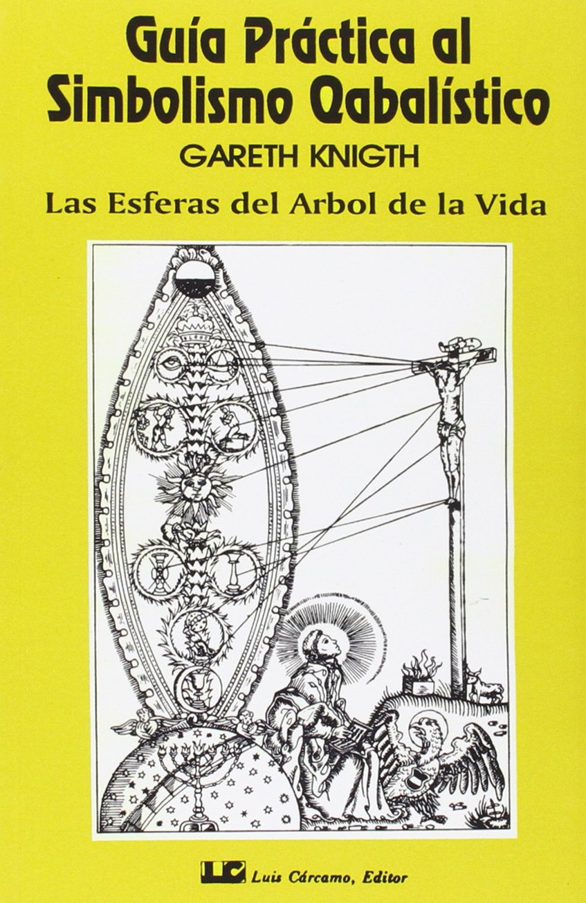 Guia practica al simbolismo qabalistico / Practical Guide to the Cabalistic Symbolism book