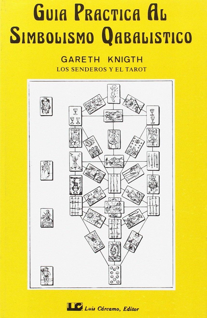 Guía práctica al simbolismo cabalístico. Los senderos y el tarot Religion & Esotericism