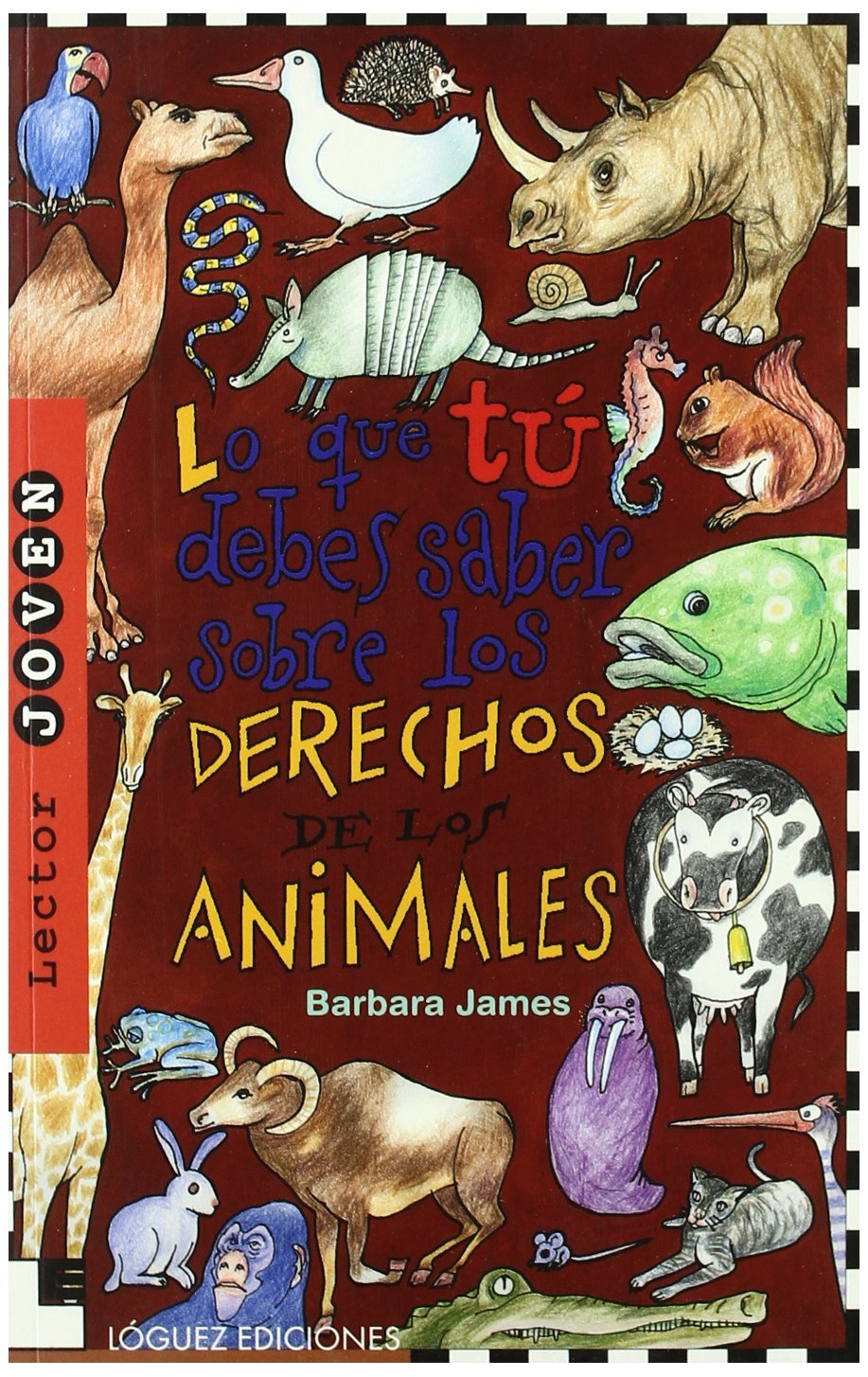 Lo que tú debes saber sobre los derechos de los animales book
