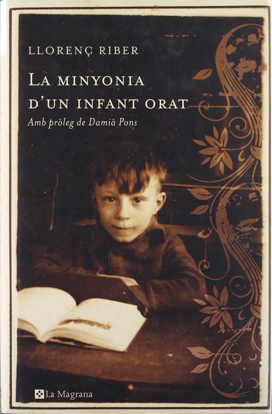 La minyonia d'un infant orat Contemporary literature