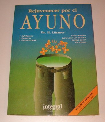 Rejuvenecer por el ayuno book
