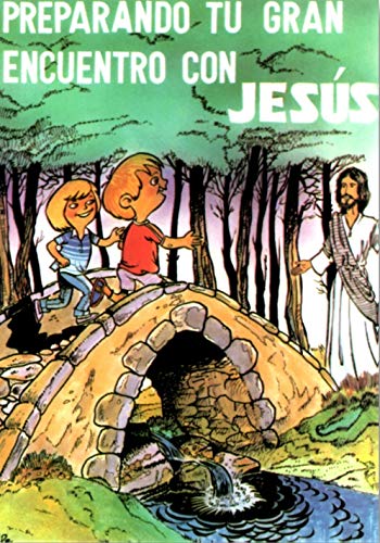 Preparando tu gran encuentro con Jesús book