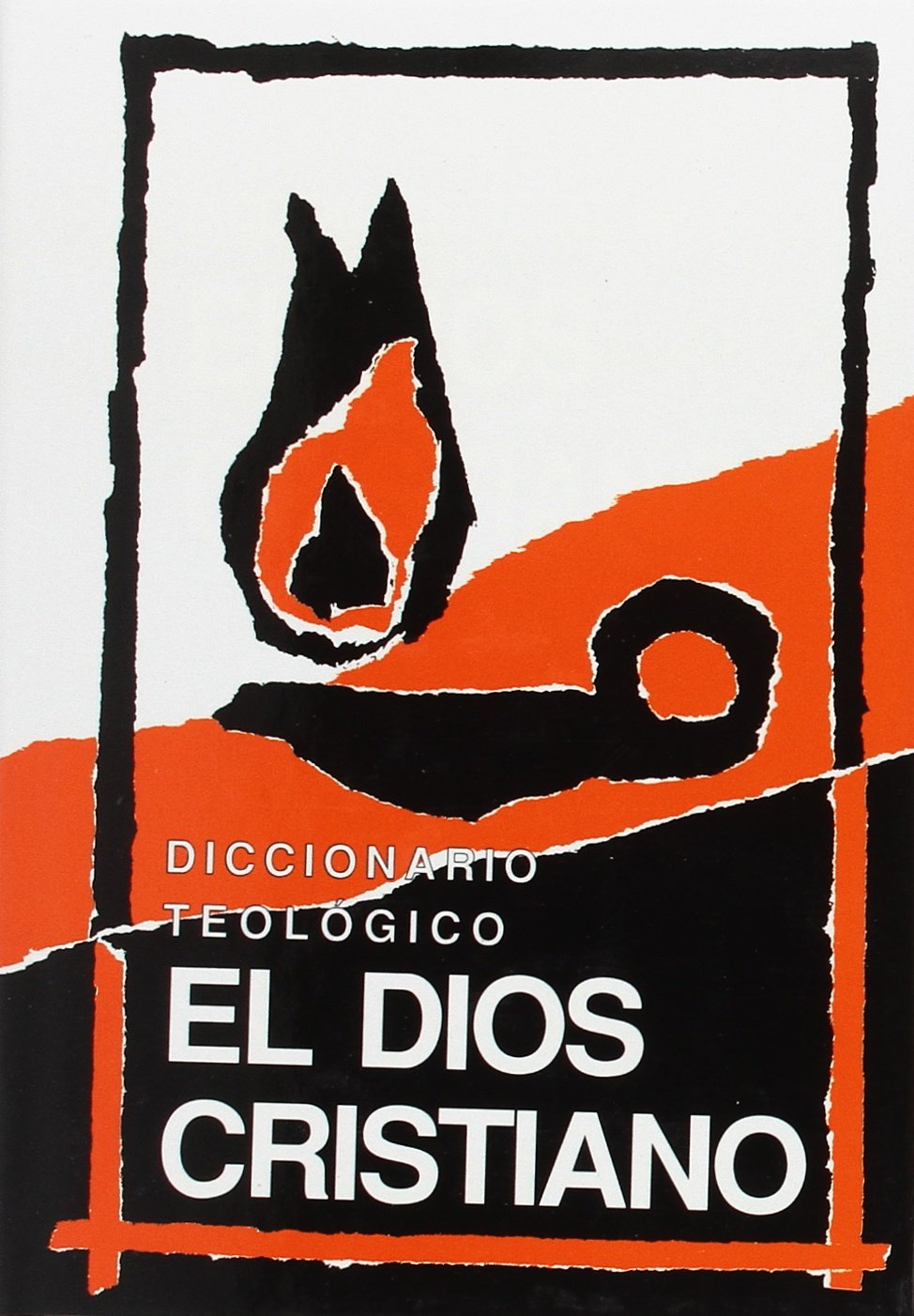 Diccionario teológico : el Dios cristiano (Fuera de colección, Band 33) Learning & Reference