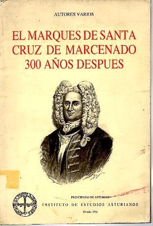 EL MARQUES DE SANTA CRUZ DE MARCENADO 300 AÑOS DESPUES. book