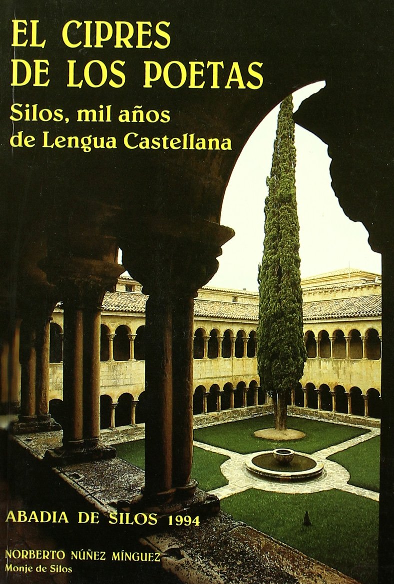 Ciprés de los Poetas, el. Silos, mil años de lengua castellana book