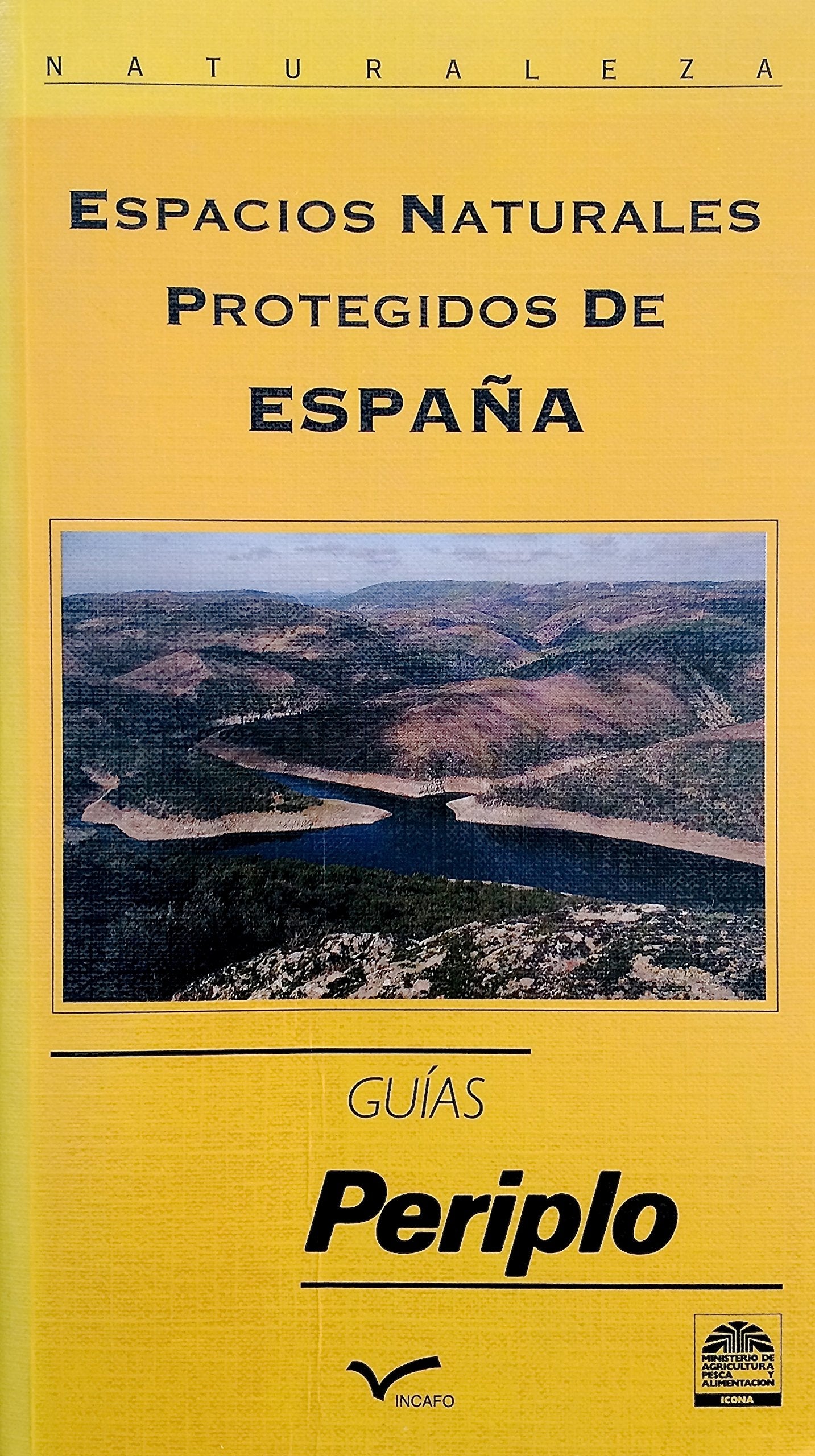 Espacios naturales protegidos de España (Guías Periplo Naturaleza9 Books