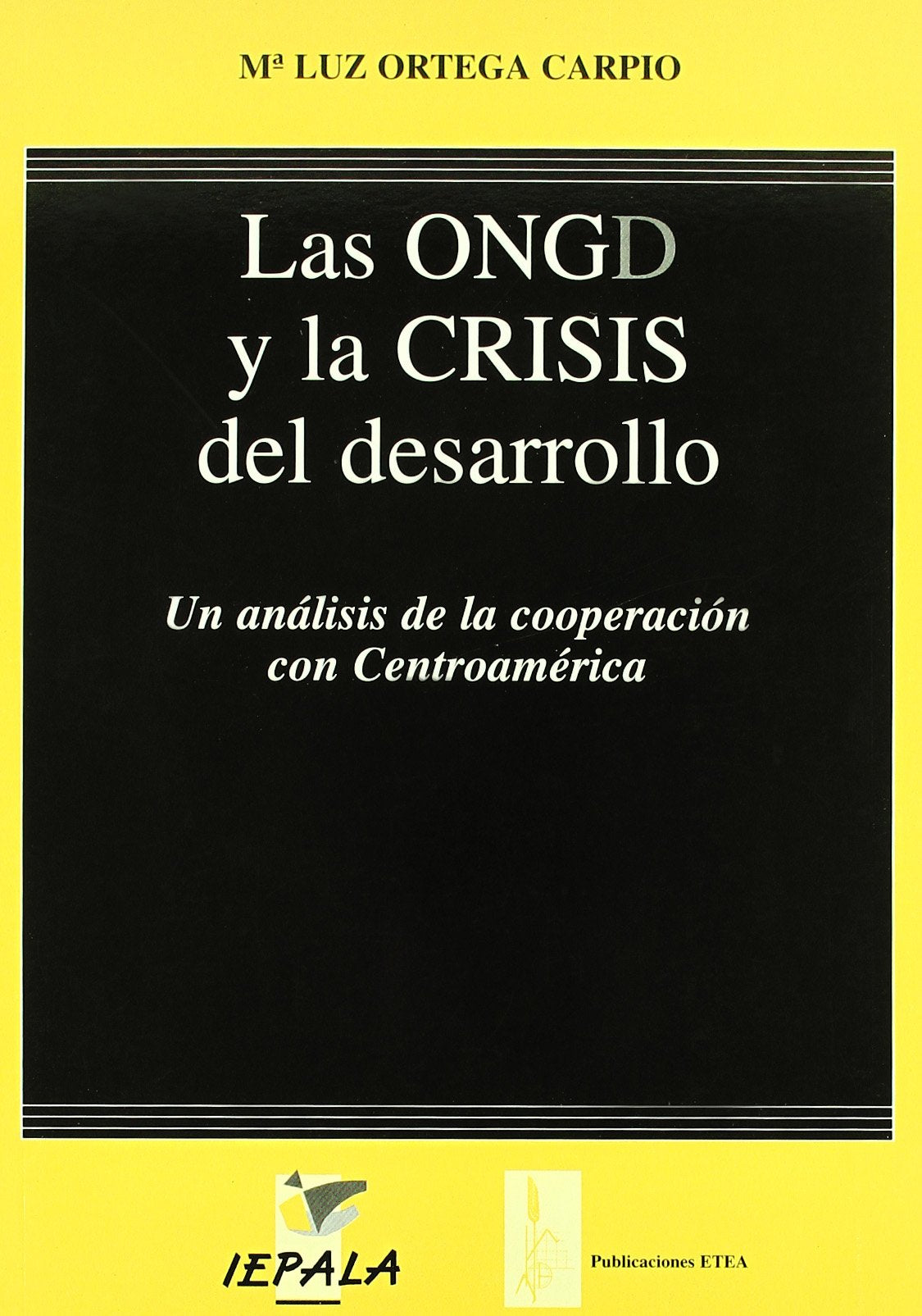 Las ONGD y la crisis del desarrollo: un análisis de la cooperación con Centroamérica book