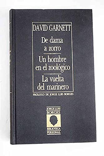 De dama a zorro ; Un hombre en el zoológico ; La vuelta del marinero Books