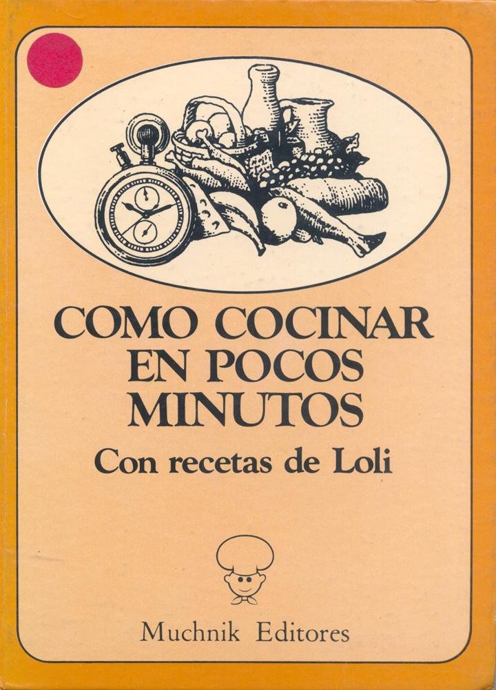 Cómo cocinar en pocos minutos book