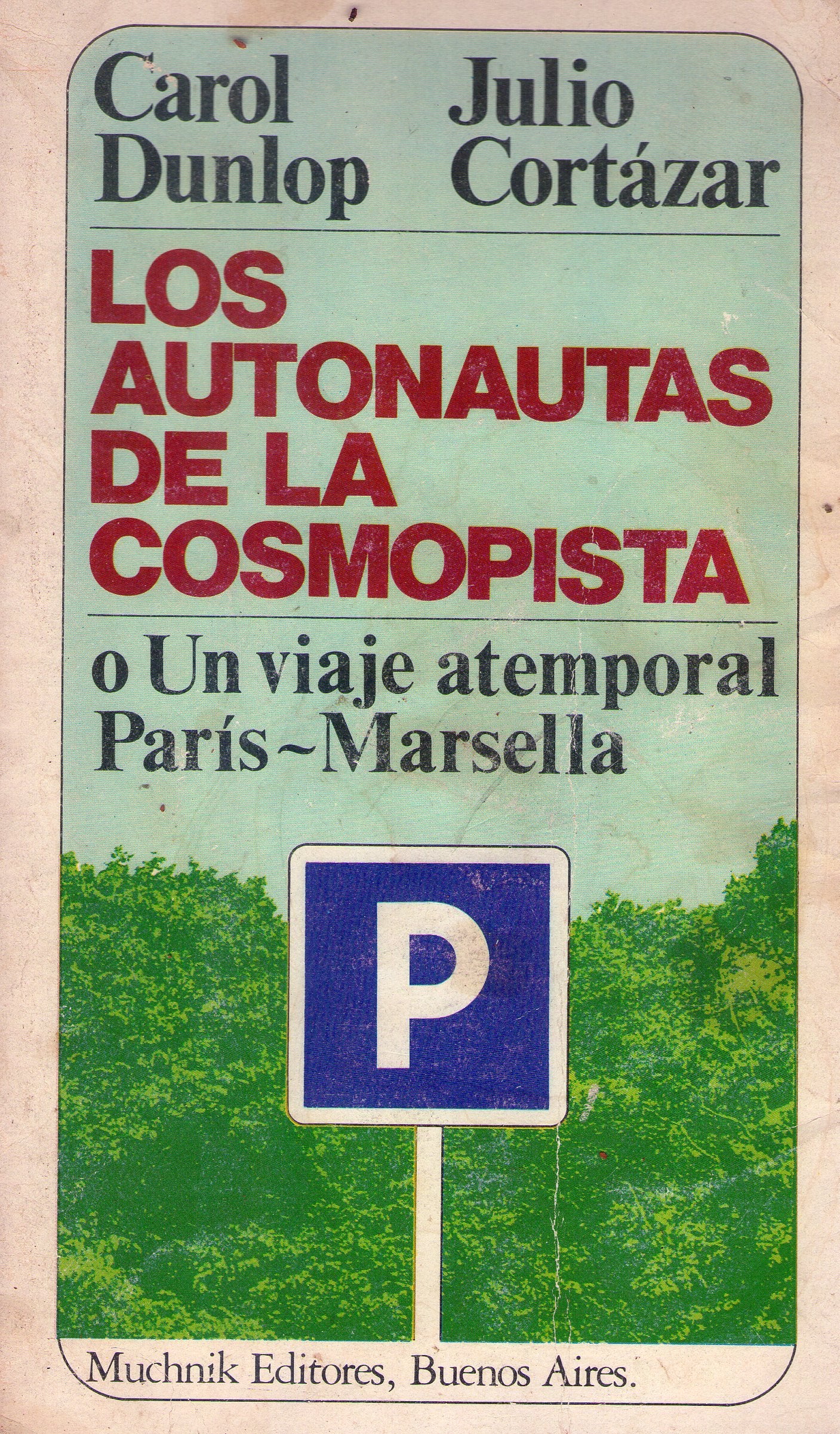 Autonautas de la cosmopista, los book