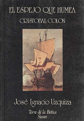 El espejo que humea: Cristóbal Colón (Colección "Torre de la Botica") book