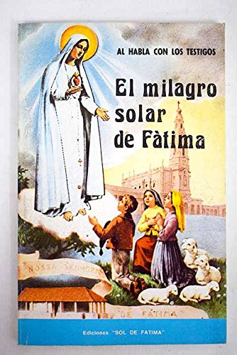 El milagro solar de Fátima: al habla con los testigos Books