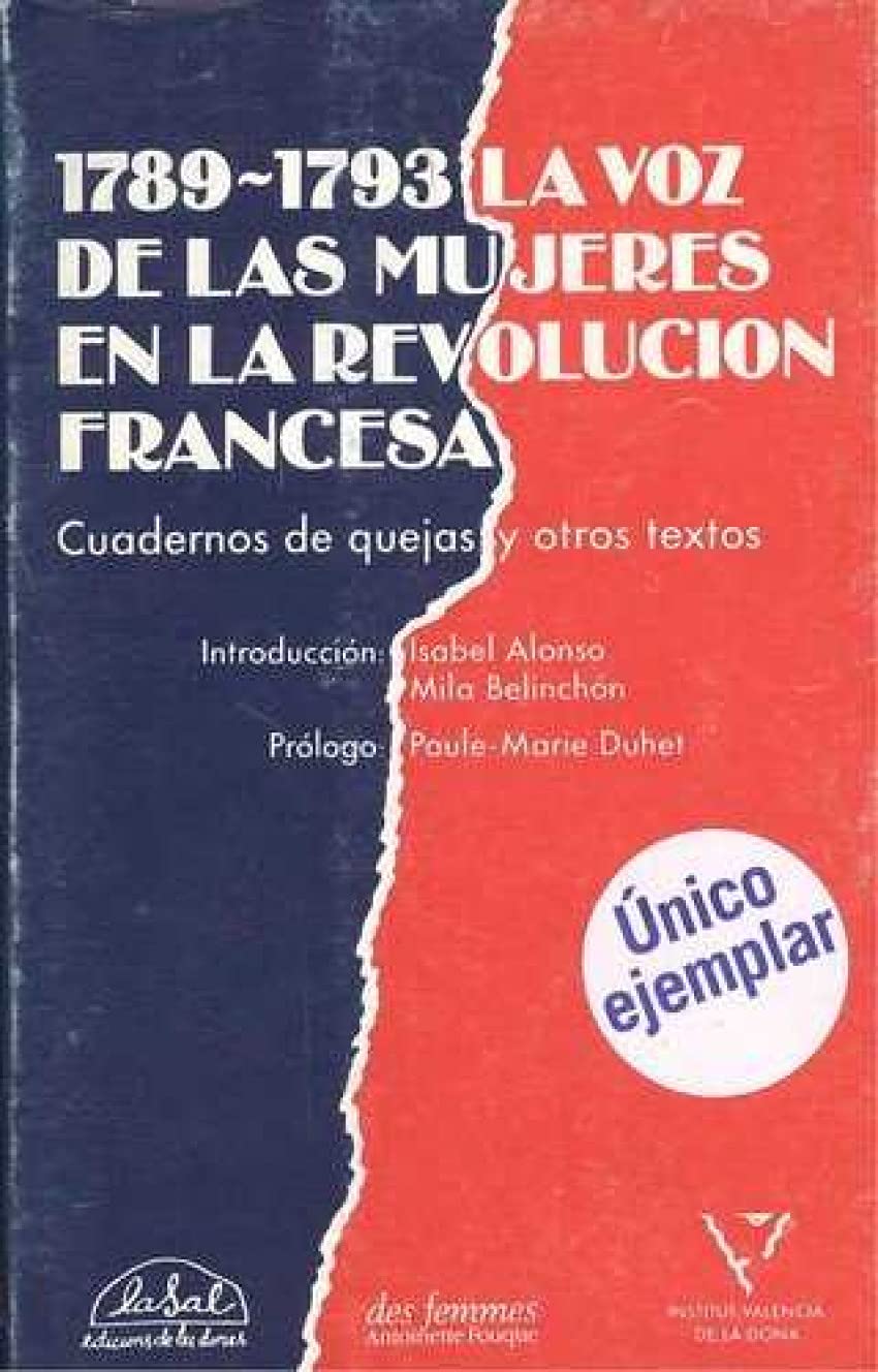 1789-1791, la voz de las mujeres en la revolución francesa : cuadernos de quejas y otros textos book