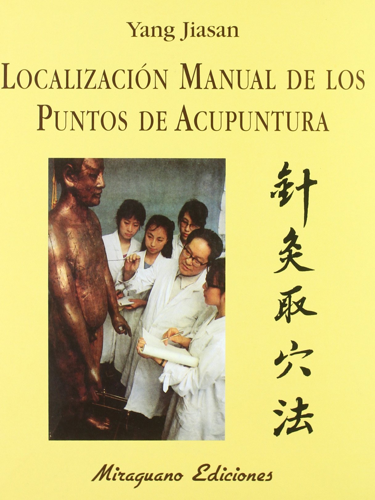 Localización manual de los puntos de acupuntura (Medicinas Blandas) Medicine