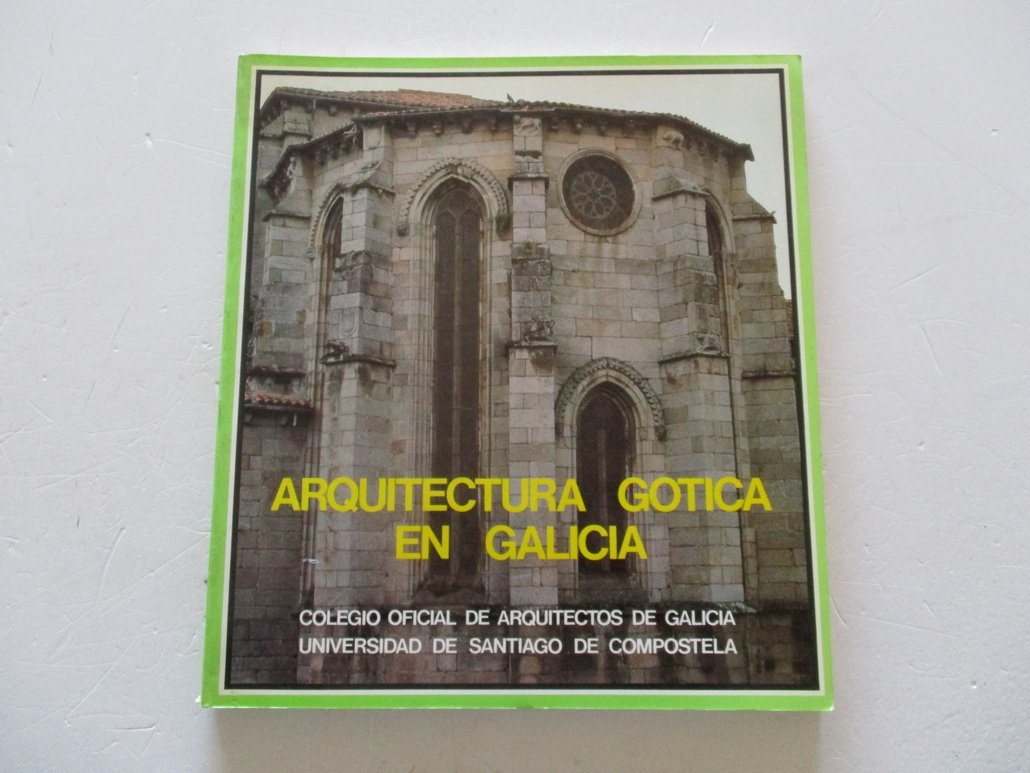 Arquitectura gótica en Galicia: los templos Books