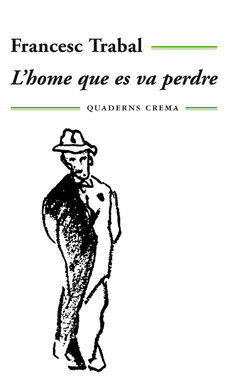 L'home que es va perdre (Mínima Minor, Band 10) Contemporary literature
