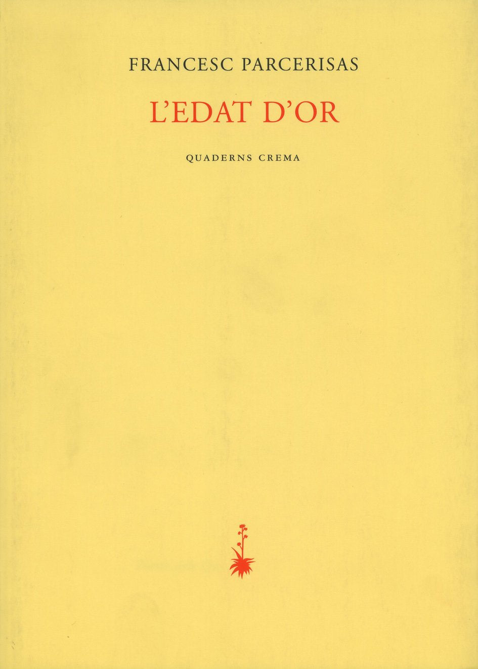 L'edat d'or (Poesia dels Quaderns Crema, Band 9) Learning & Reference