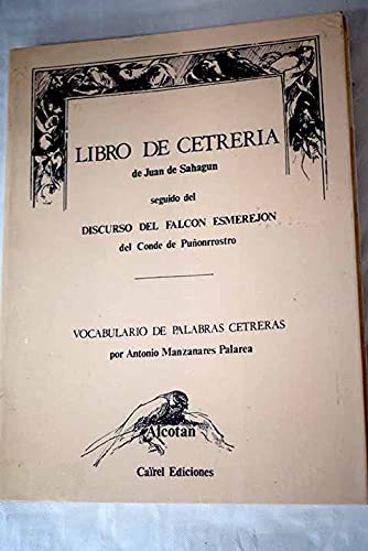 Libro de cetrería ; Discurso del Falcon esmerejos ; Palabras cetrera Books