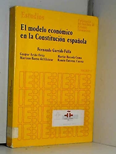 El Modelo económico en la Constitución española (Colección Estudios) (Spanish Edition) Books