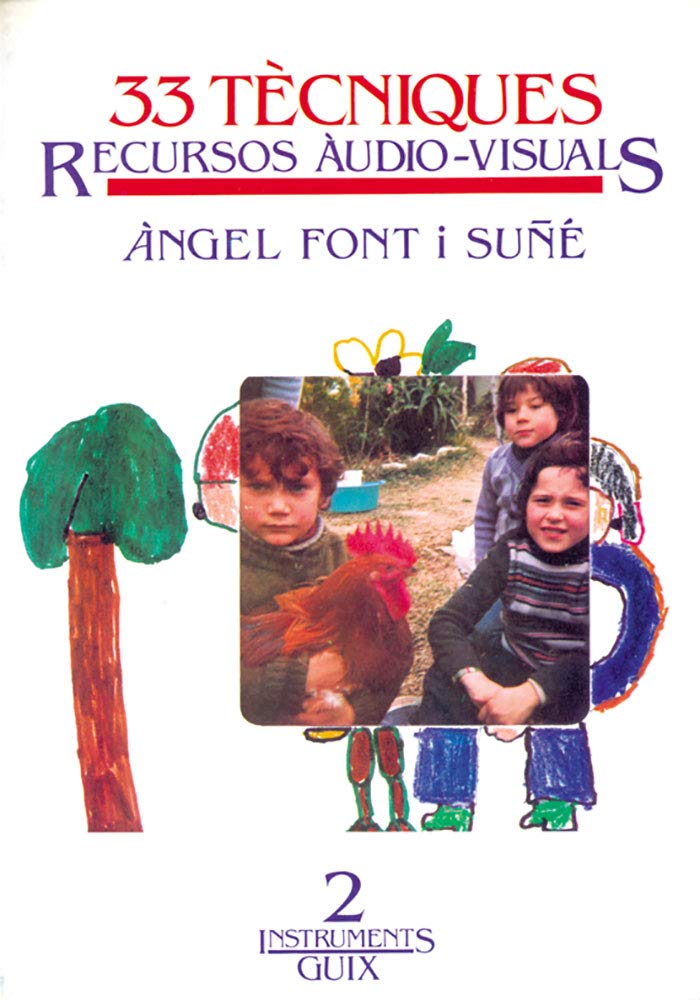 Font Suñe, A: Trenta tres tècniques i recursos audio-visuals Learning & Reference