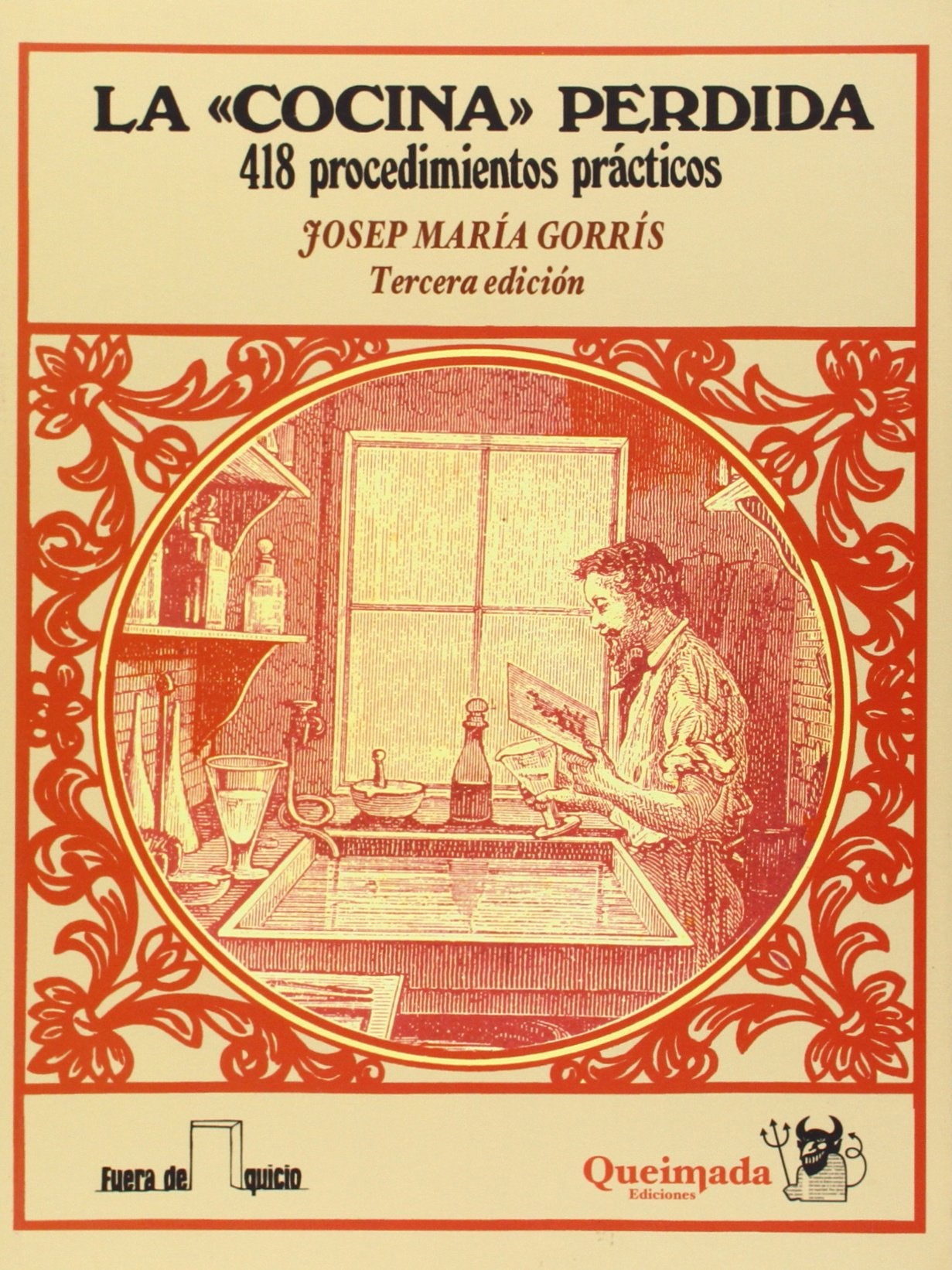 La "cocina" perdida : 418 procedimientos prácticos book