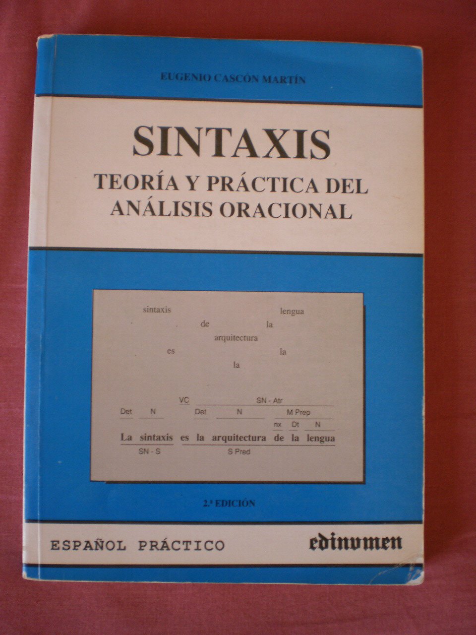 Sintaxis : teoría y prácticas del análisis oracional book