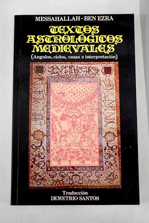 Textos astrológicos medievales: (ángulos, ciclos, casas e interpretación) Books
