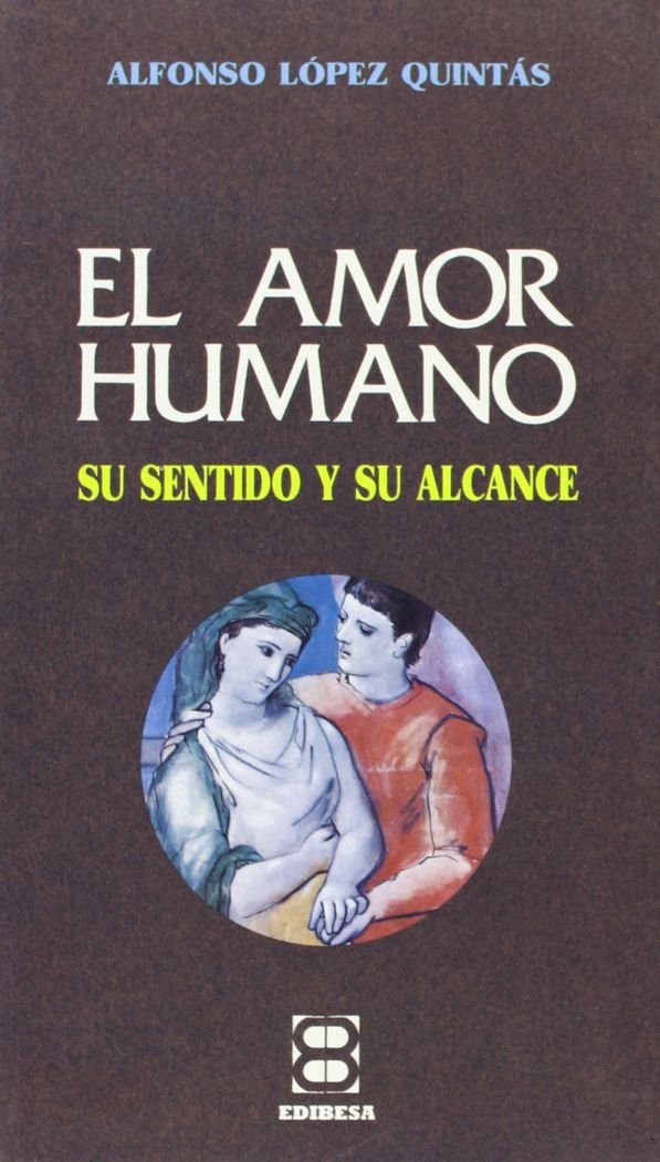 Amor humano, el : su sentido y su alcance (Libros Varios) Law