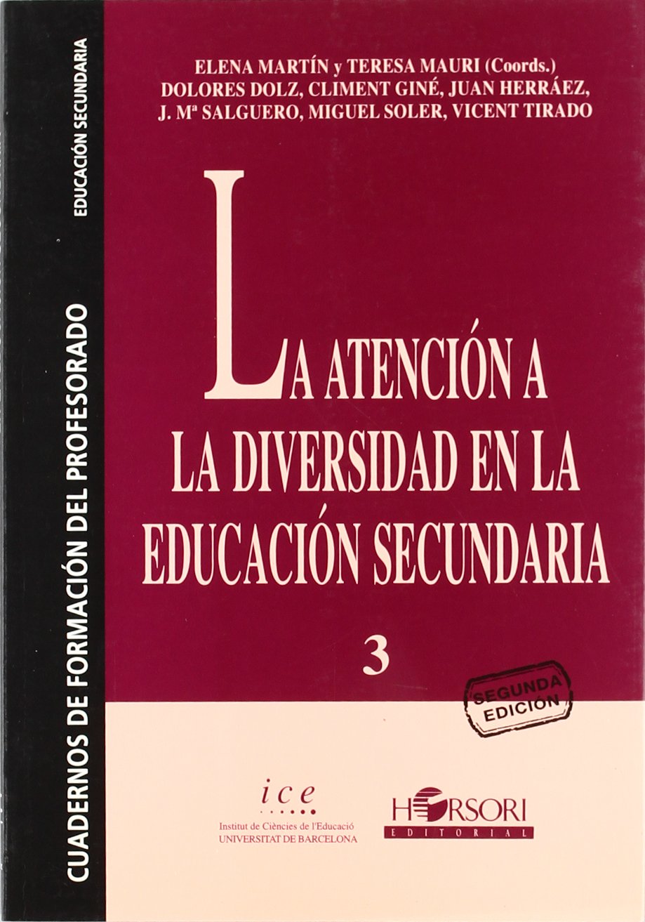 La atención a la diversidad en la Educación Secundaria (Cuadernos de formación del profesorado, Band 3) Education & Training