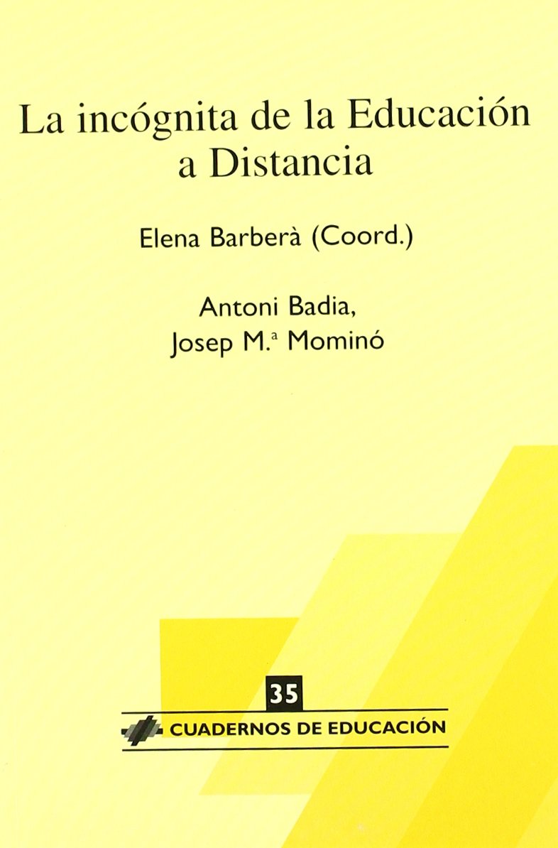La incógnita de la educación de distancia (Cuadernos de educación, Band 35) Education & Training