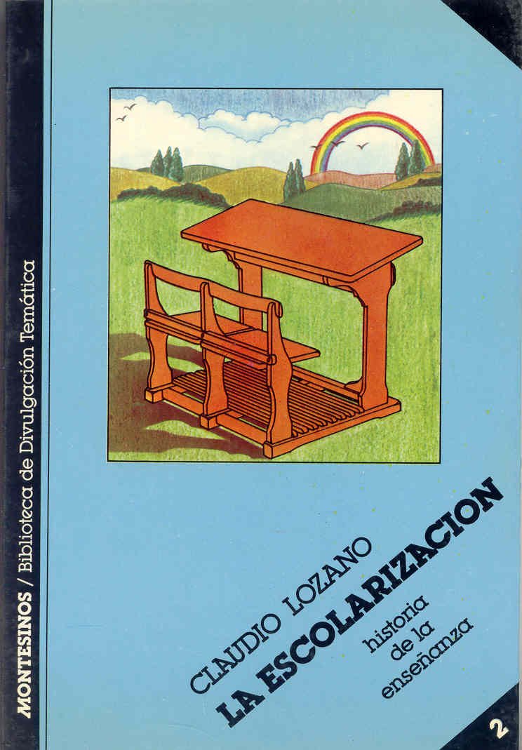 La Escolarizacion: Historia de La Ense~nanza book