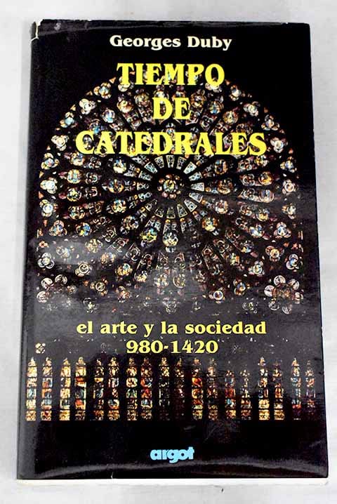 El tiempo de las catedrales book