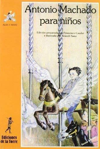 Antonio Machado Para Ninos book